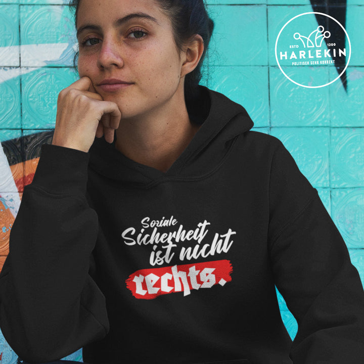 HOODIE MÄDELS • SOZIALE SICHERHEIT IST NICHT RECHTS