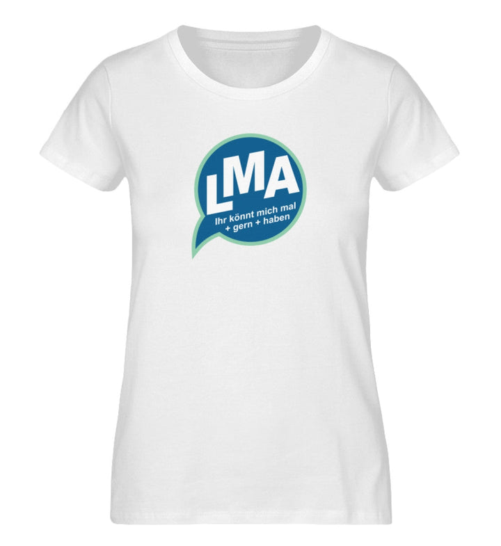 SPASSKULTUR ORGANIC SHIRT MÄDELS • LMA: IHR KÖNNT MICH MAL GERN HABEN-HARLEKINSHOP