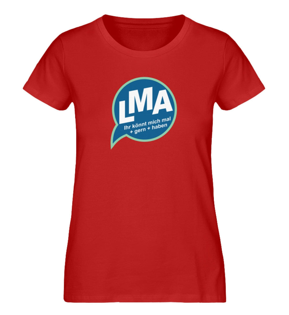 SPASSKULTUR ORGANIC SHIRT MÄDELS • LMA: IHR KÖNNT MICH MAL GERN HABEN-HARLEKINSHOP