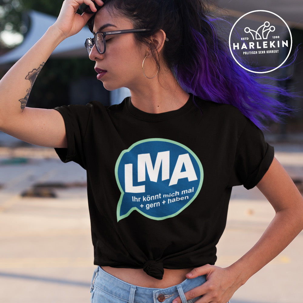 SPASSKULTUR ORGANIC SHIRT MÄDELS • LMA: IHR KÖNNT MICH MAL GERN HABEN-HARLEKINSHOP