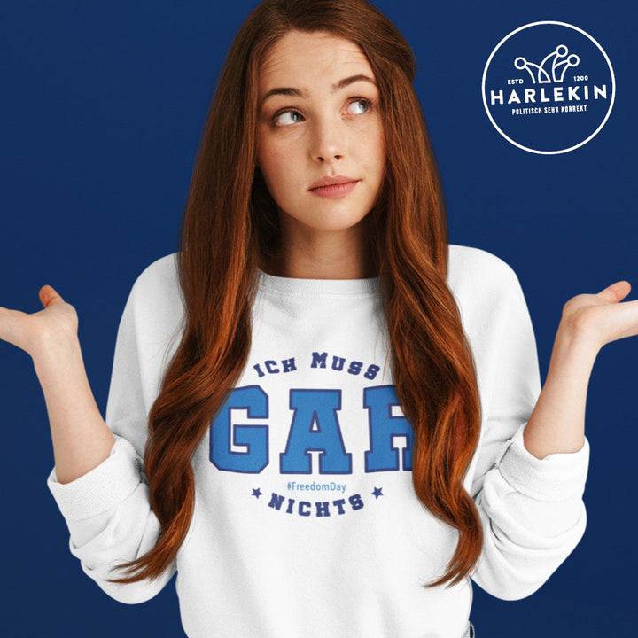 SPASSKULTUR SWEATER MÄDELS • ICH MUSS GAR NICHTS - HELL-HARLEKINSHOP