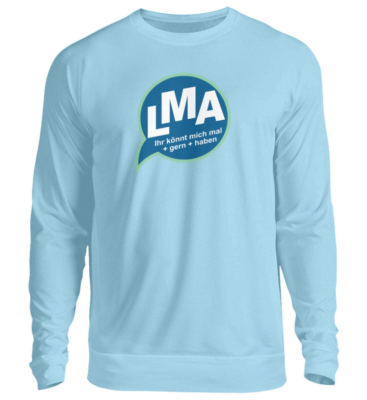 SPASSKULTUR SWEATER MÄDELS • LMA: IHR KÖNNT MICH MAL GERN HABEN-HARLEKINSHOP