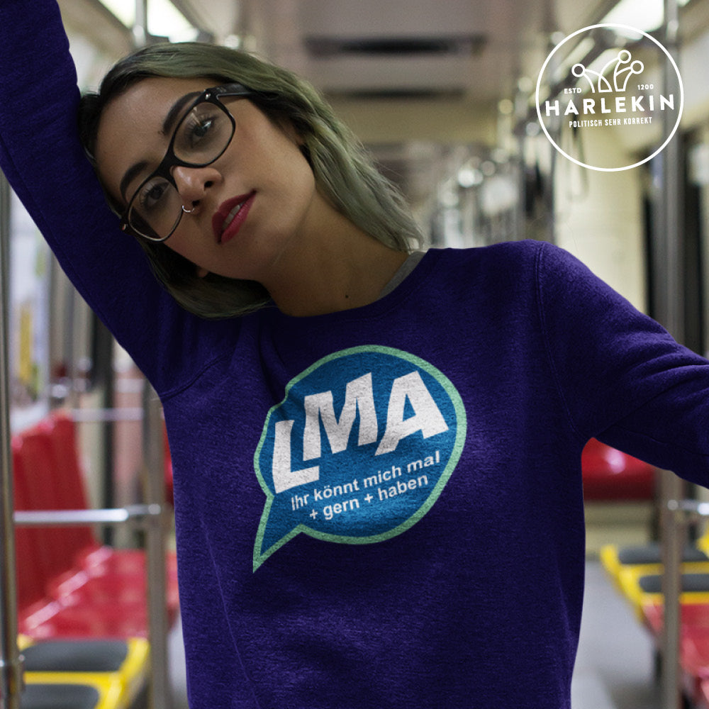 SPASSKULTUR SWEATER MÄDELS • LMA: IHR KÖNNT MICH MAL GERN HABEN-HARLEKINSHOP
