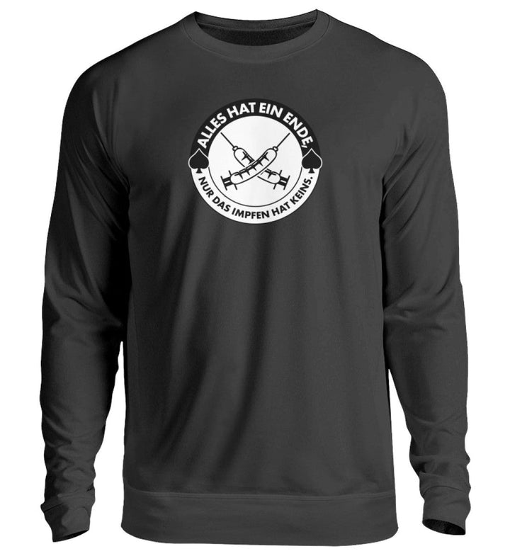 SWEATER MÄDELS • ALLES HAT EIN ENDE, NUR DAS IMPFEN HAT KEINS.-HARLEKINSHOP
