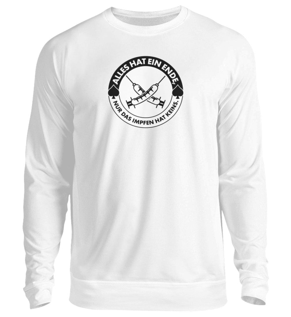 SWEATER MÄDELS • ALLES HAT EIN ENDE, NUR DAS IMPFEN HAT KEINS.-HARLEKINSHOP