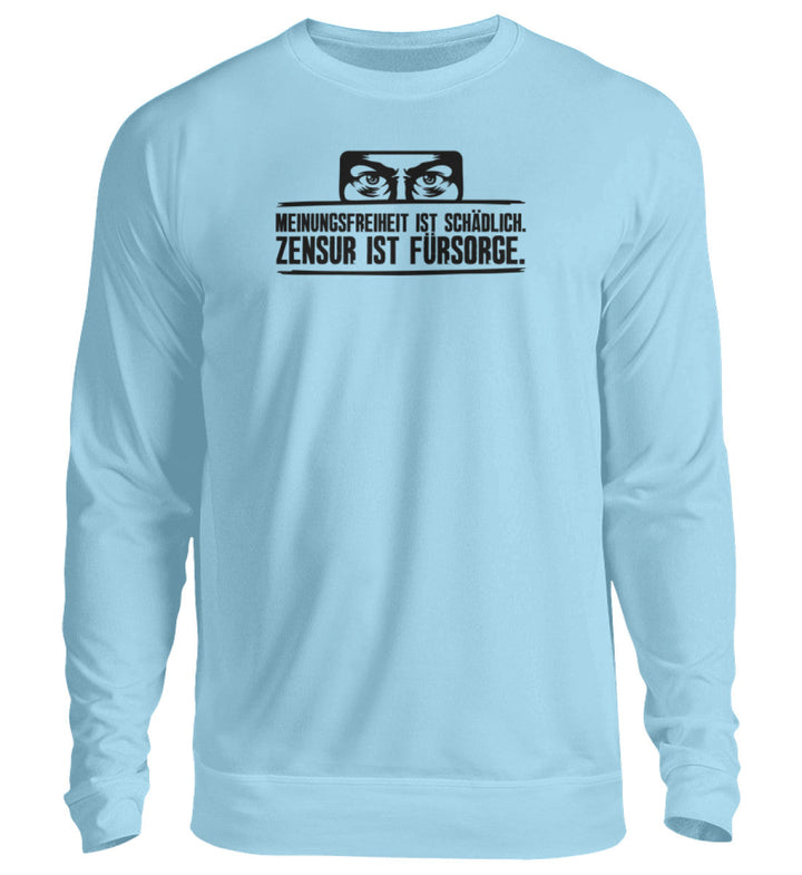 SWEATER MÄDELS • BIG BROTHER: MEINUNGSFREIHEIT IST SCHÄDLICH - Unisex Pullover-HARLEKINSHOP