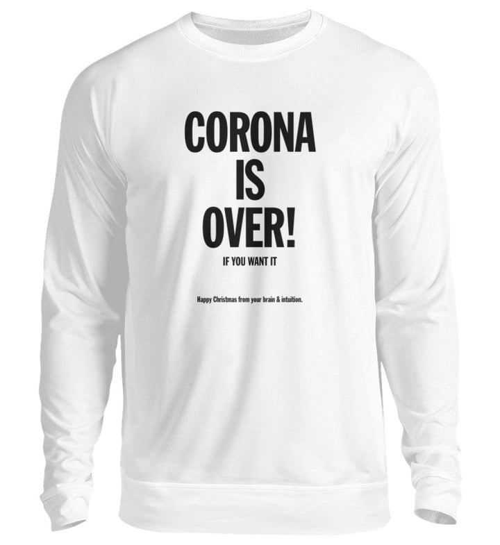 SWEATER MÄDELS • CORONA IS OVER IF YOU WANT IT-HARLEKINSHOP