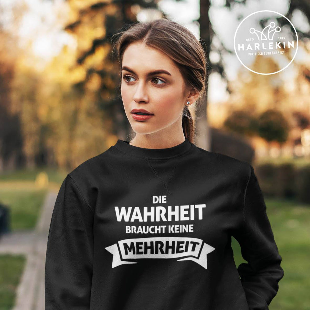 SWEATER MÄDELS • DIE WAHRHEIT BRAUCHT KEINE MEHRHEIT-HARLEKINSHOP