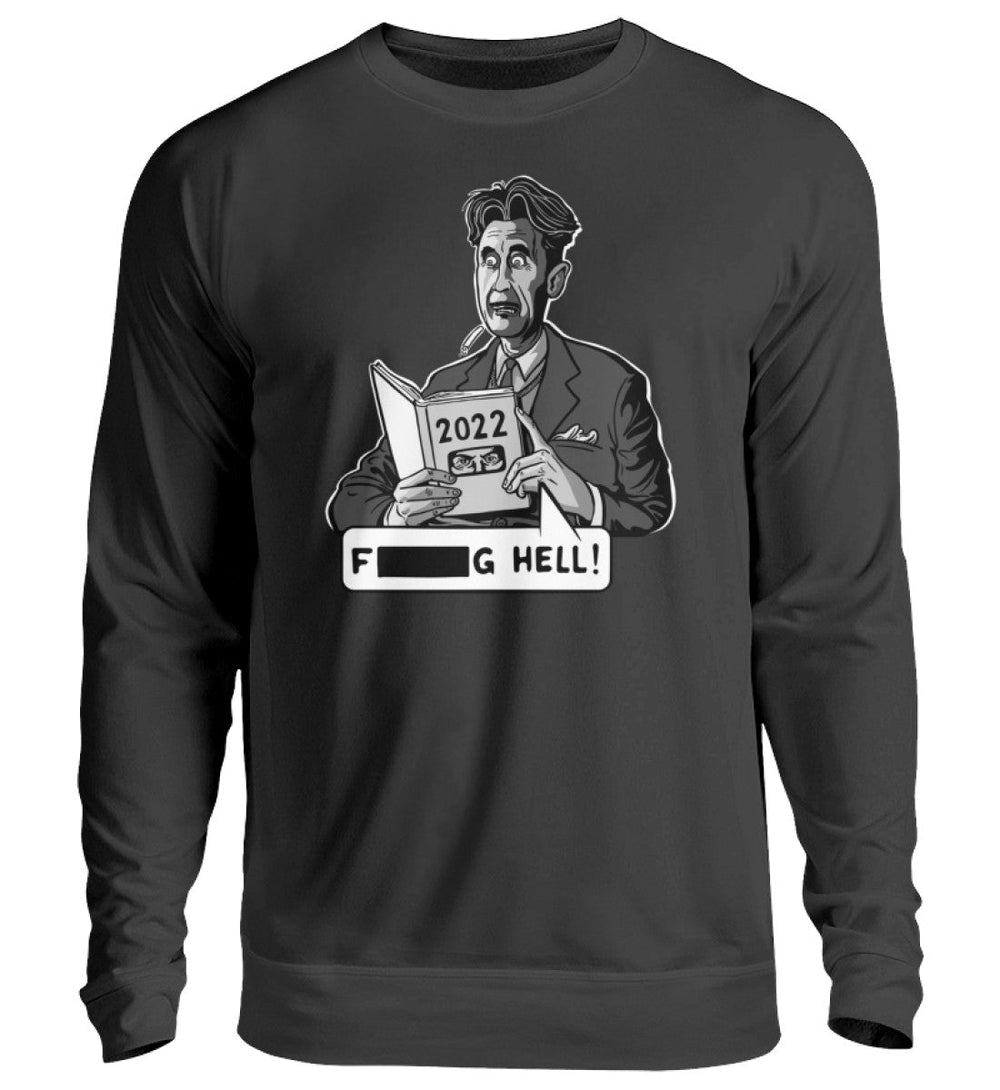 SWEATER MÄDELS • GEORGE ORWELL 2022: F*****K HELL!-HARLEKINSHOP