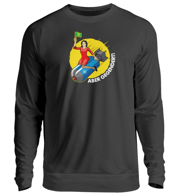 SWEATER MÄDELS • GRÜNE ATOMWAFFEN: ABER GEGENDERT! - Unisex Pullover-HARLEKINSHOP