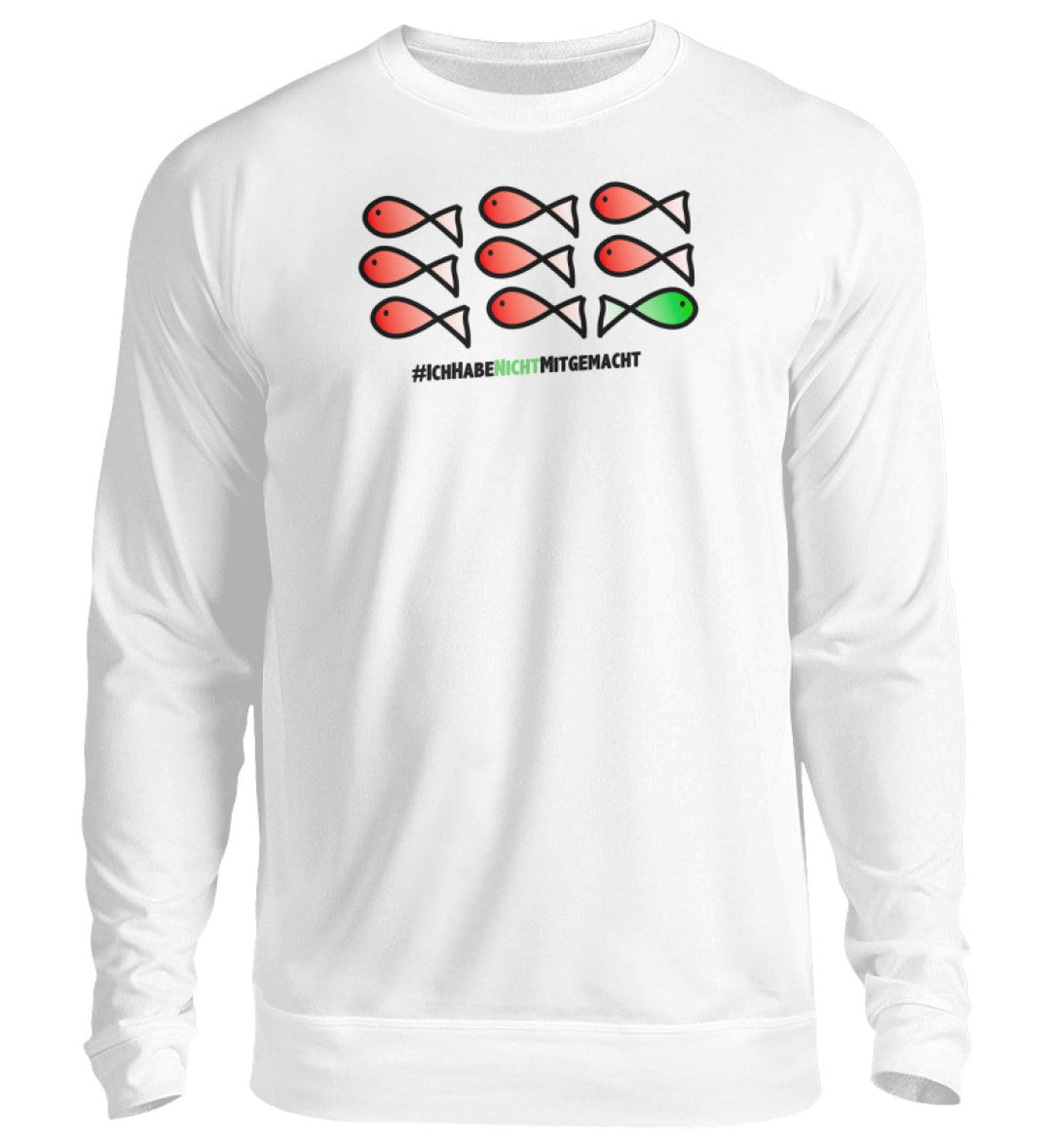 SWEATER MÄDELS • #ICHHABENICHTMITGEMACHT - Unisex Pullover-HARLEKINSHOP