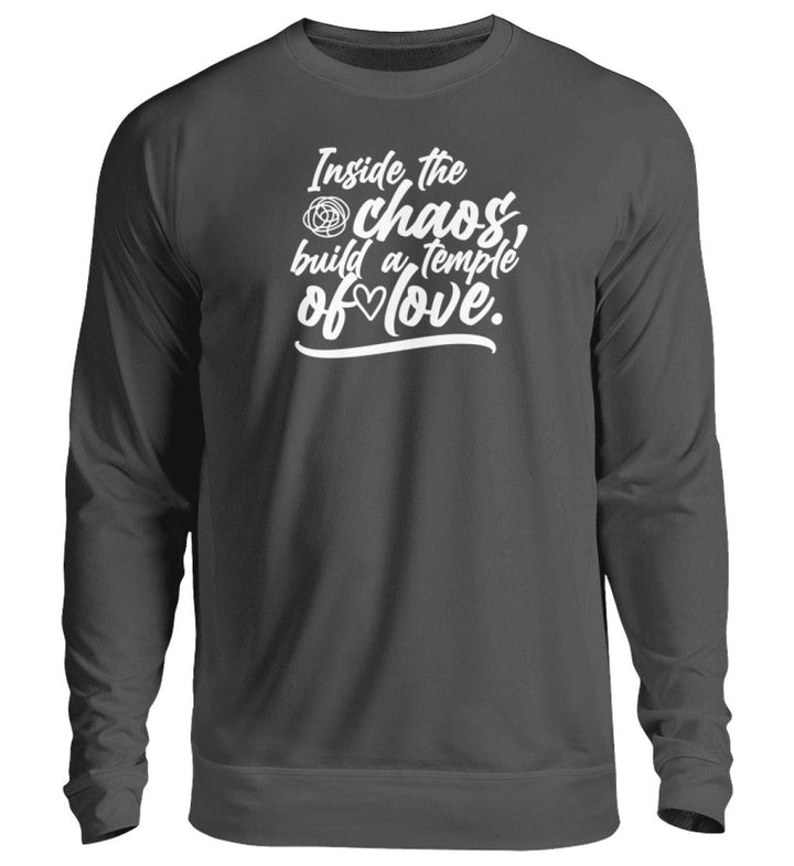 SWEATER MÄDELS • INSIDE THE CHAOS BUILD A TEMPLE OF LOVE - DUNKEL-HARLEKINSHOP