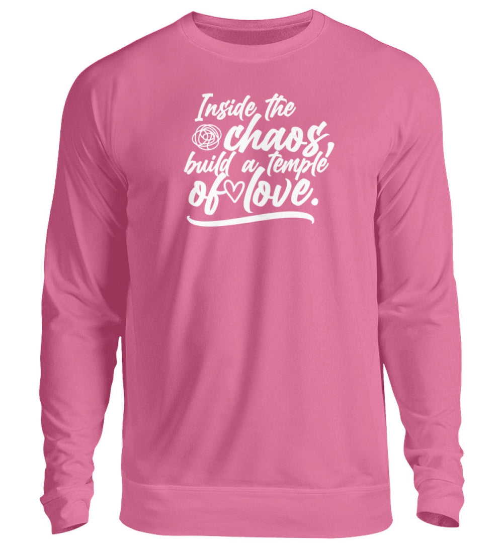 SWEATER MÄDELS • INSIDE THE CHAOS BUILD A TEMPLE OF LOVE - DUNKEL-HARLEKINSHOP