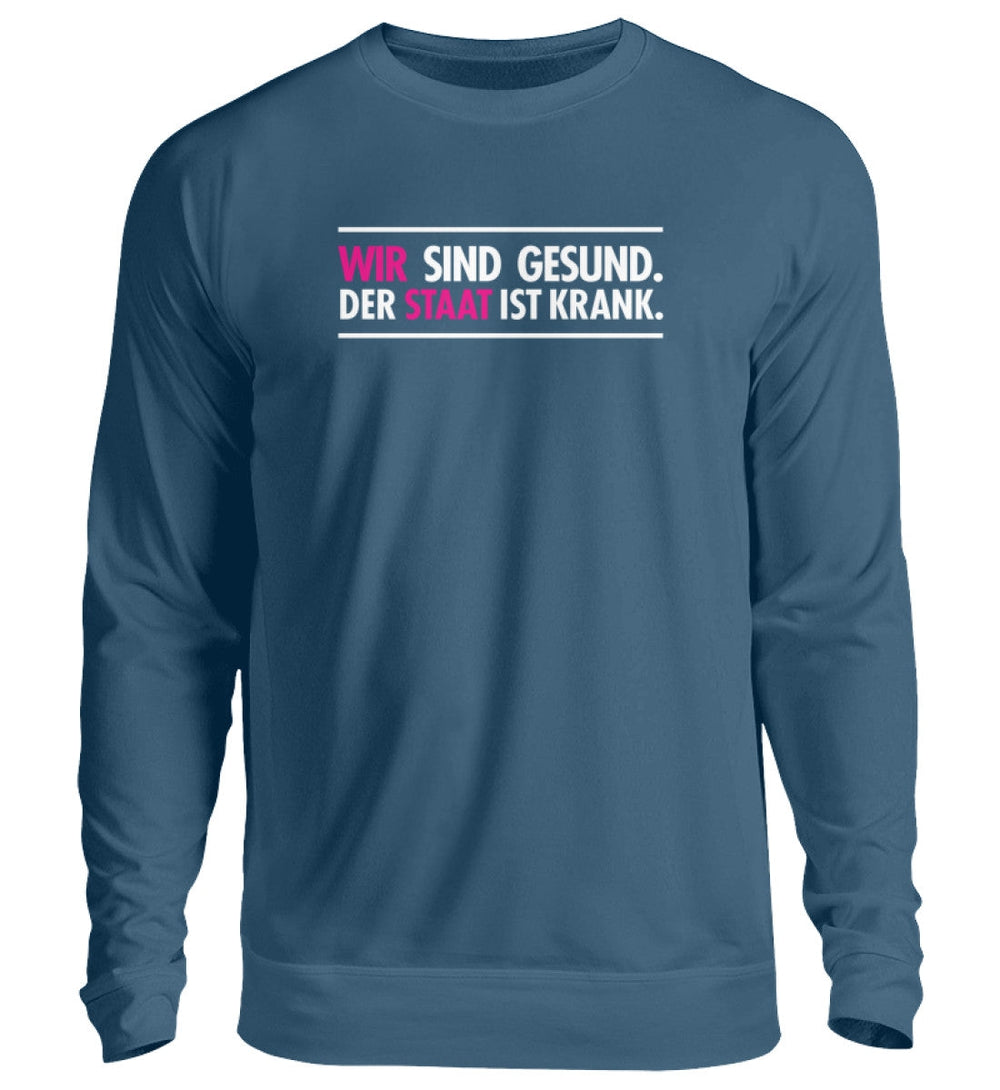 SWEATER MÄDELS • WIR SIND GESUND. DER STAAT IS KRANK.-HARLEKINSHOP