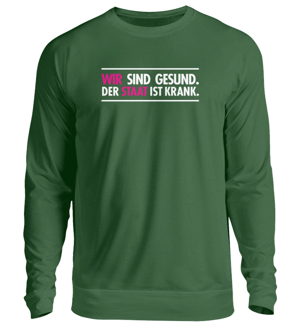 SWEATER MÄDELS • WIR SIND GESUND. DER STAAT IS KRANK.-HARLEKINSHOP