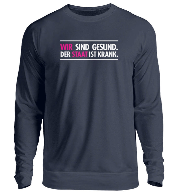 SWEATER MÄDELS • WIR SIND GESUND. DER STAAT IS KRANK.-HARLEKINSHOP