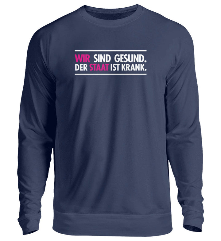 SWEATER MÄDELS • WIR SIND GESUND. DER STAAT IS KRANK.-HARLEKINSHOP