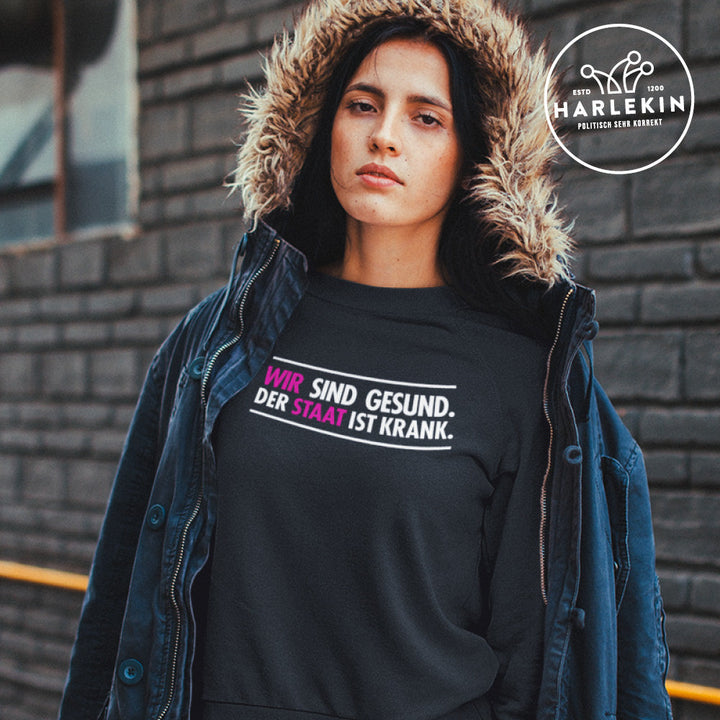 SWEATER MÄDELS • WIR SIND GESUND. DER STAAT IS KRANK.-HARLEKINSHOP