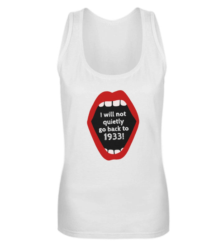 TANK TOP MÄDELS • I WILL NOT QUIETLY GO BACK TO 1933-HARLEKINSHOP
