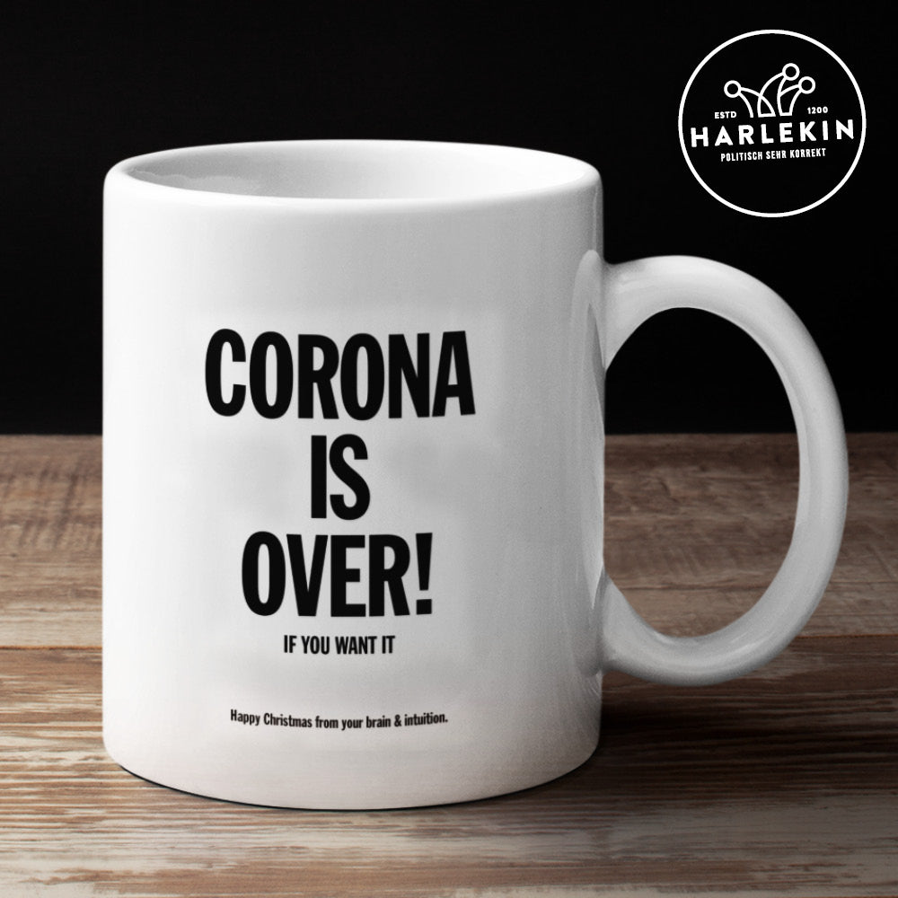 TASSE • CORONA IS OVER IF YOU WANT IT-HARLEKINSHOP