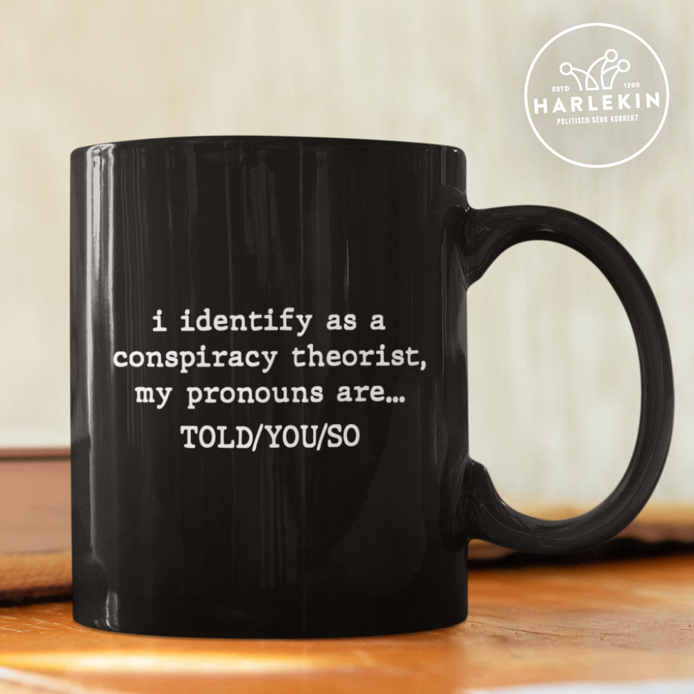 TASSE • I IDENTIFY AS A CONSPIRACY THEORIST