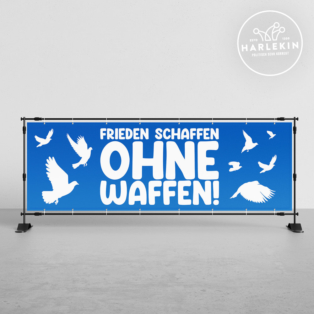 BANNER / PVC-PLANE extralang 3m x 1m • FRIEDEN SCHAFFEN OHNE WAFFEN!