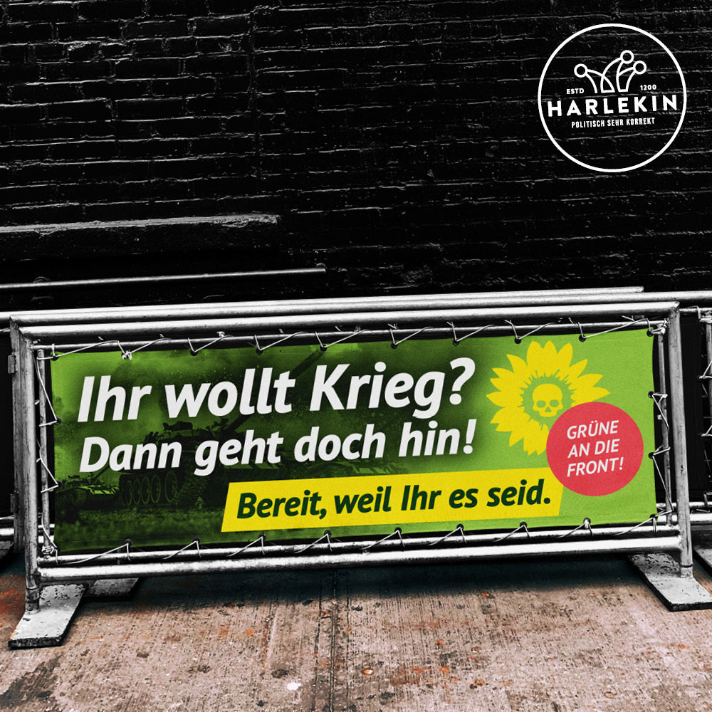 BANNER / PVC-PLANE extralang 3m x 1m • IHR WOLLT KRIEG? DANN GEHT DOCH HIN!