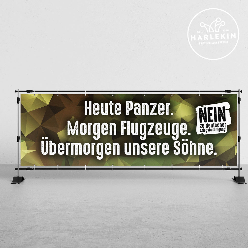 BANNER / PVC-PLANE extralang 3m x 1m • HEUTE PANZER, ÜBERMORGEN UNSERE SÖHNE
