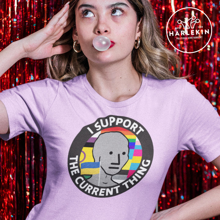 ORGANIC SHIRT MÄDELS • GRATISMUT: I SUPPORT THE CURRENT THING