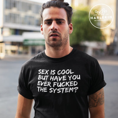 DEMOKR. WIDERSTAND ORGANIC SHIRT BUBEN • SEX IS COOL BUT HAVE YOU EVER FUCKED THE SYSTEM - dunkel