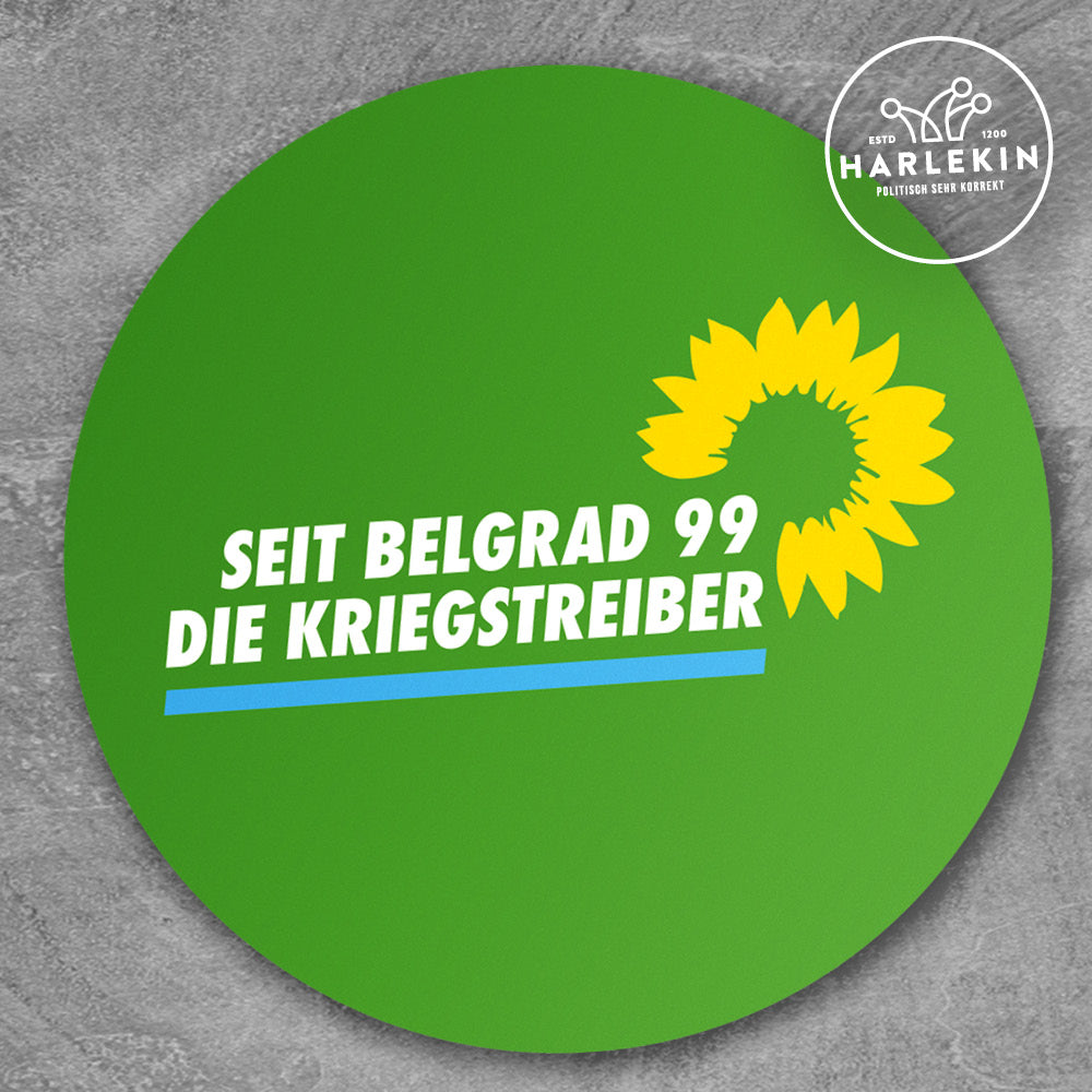 GROSSE STICKER / AUFKLEBER • DIE GRÜNEN - SEIT BELGRAD 99 DIE KRIEGSTREIBER (10 STK.)