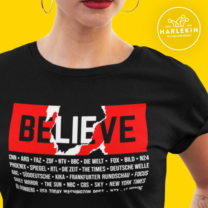 PREMIUM SHIRT MÄDELS • BELIEVE / LÜGENMEDIEN