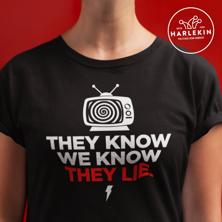 PREMIUM SHIRT MÄDELS • THEY LIE!