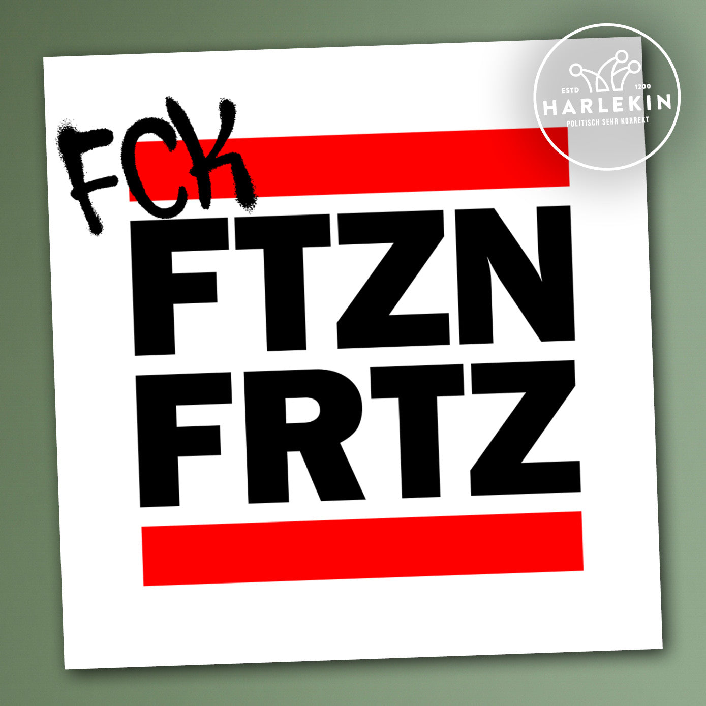 GROSSE STICKER / AUFKLEBER • FCK FTZN FRTZ (10 STK.)