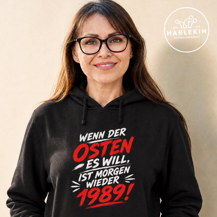 HOODIE MÄDELS • WENN DER OSTEN ES WILL, IST MORGEN WIEDER 1989!