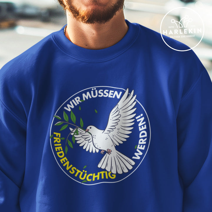 SWEATER BUBEN • WIR MÜSSEN FRIEDENSTÜCHTIG WERDEN!