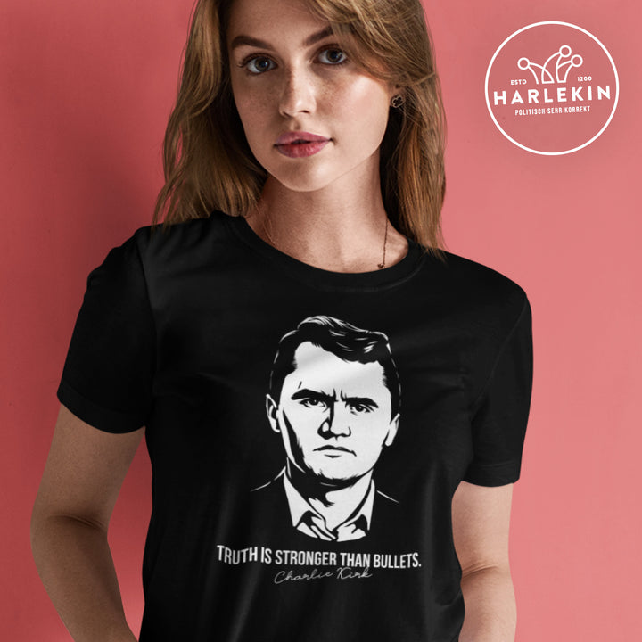 PREMIUM SHIRT MÄDELS • TRUTH IS STRONGER THAN BULLETS - CHARLIE KIRK