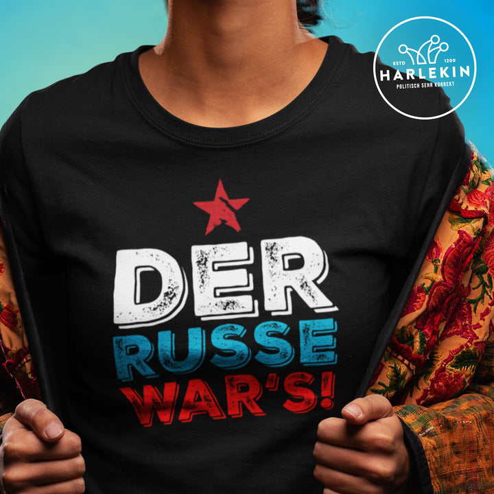 PREMIUM SHIRT MÄDELS • DER RUSSE WAR'S!