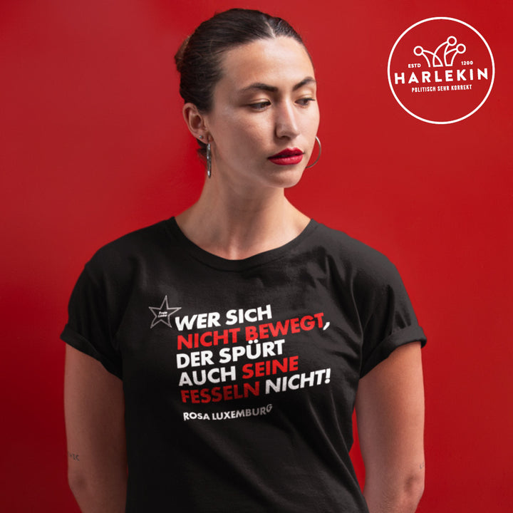 FREIE LINKE PREMIUM SHIRT MÄDELS • ROSA LUXEMBURG: WER SICH NICHT BEWEGT