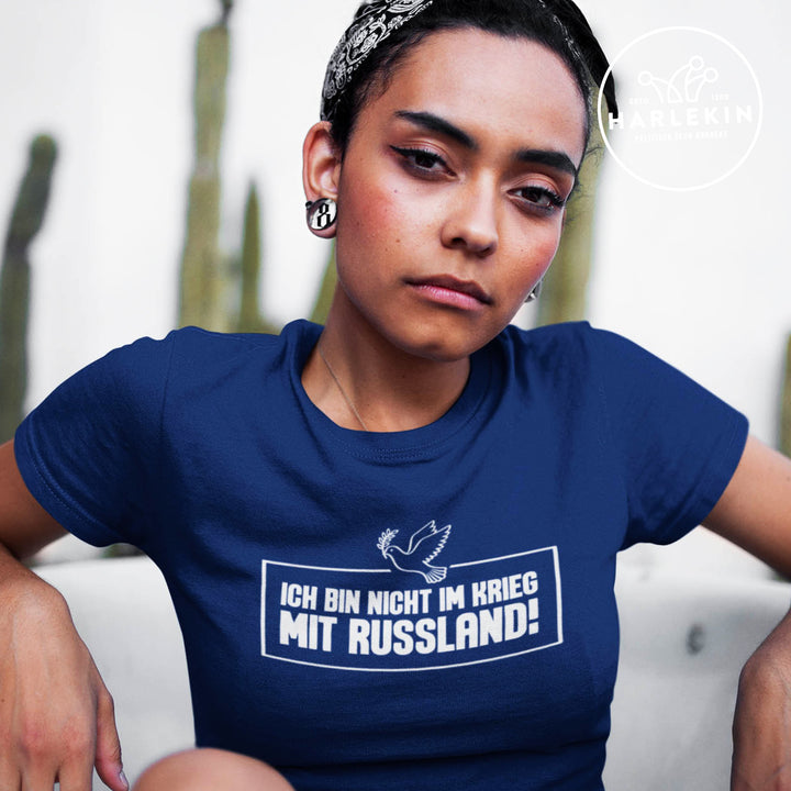 PREMIUM SHIRT MÄDELS • ICH BIN NICHT IM KRIEG MIT RUSSLAND!
