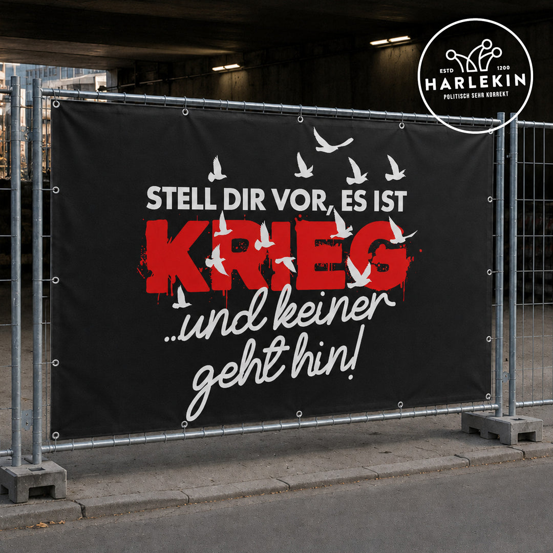 BAUZAUNBANNER 3,4 m x 1,7 m • STELL DIR VOR, ES IST KRIEG