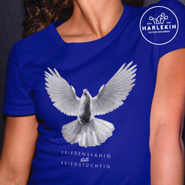PREMIUM SHIRT MÄDELS • FRIEDENSFÄHIG STATT KRIEGSTÜCHTIG