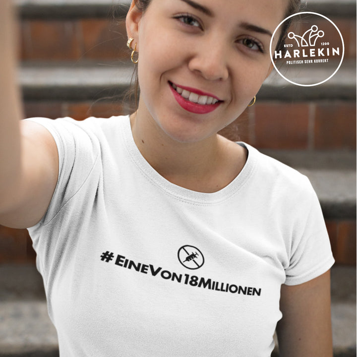 PREMIUM SHIRT MÄDELS • EINE VON 18 MILLIONEN - HELL