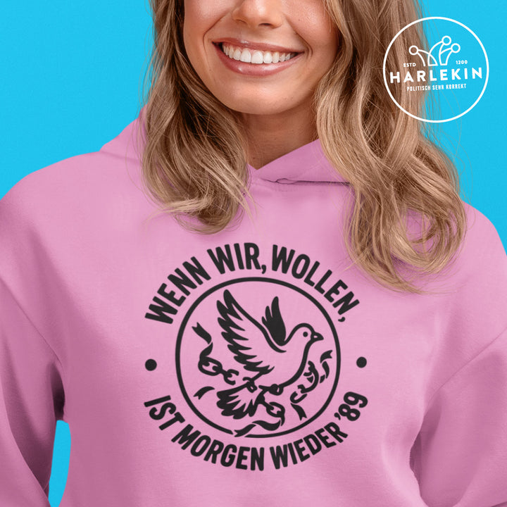 HOODIE MÄDELS • WENN WIR WOLLEN, IST MORGEN WIEDER '89 - hell