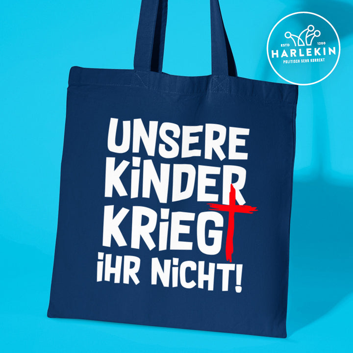 STOFFTASCHE • UNSERE KINDER KRIEGT IHR NICHT - dunkel