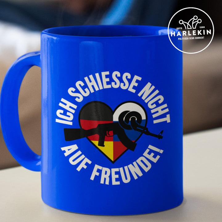 TASSE • ICH SCHIESSE NICHT AUF FREUNDE! - dunkel