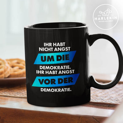 TASSE • ANGST VOR DER DEMOKRATIE