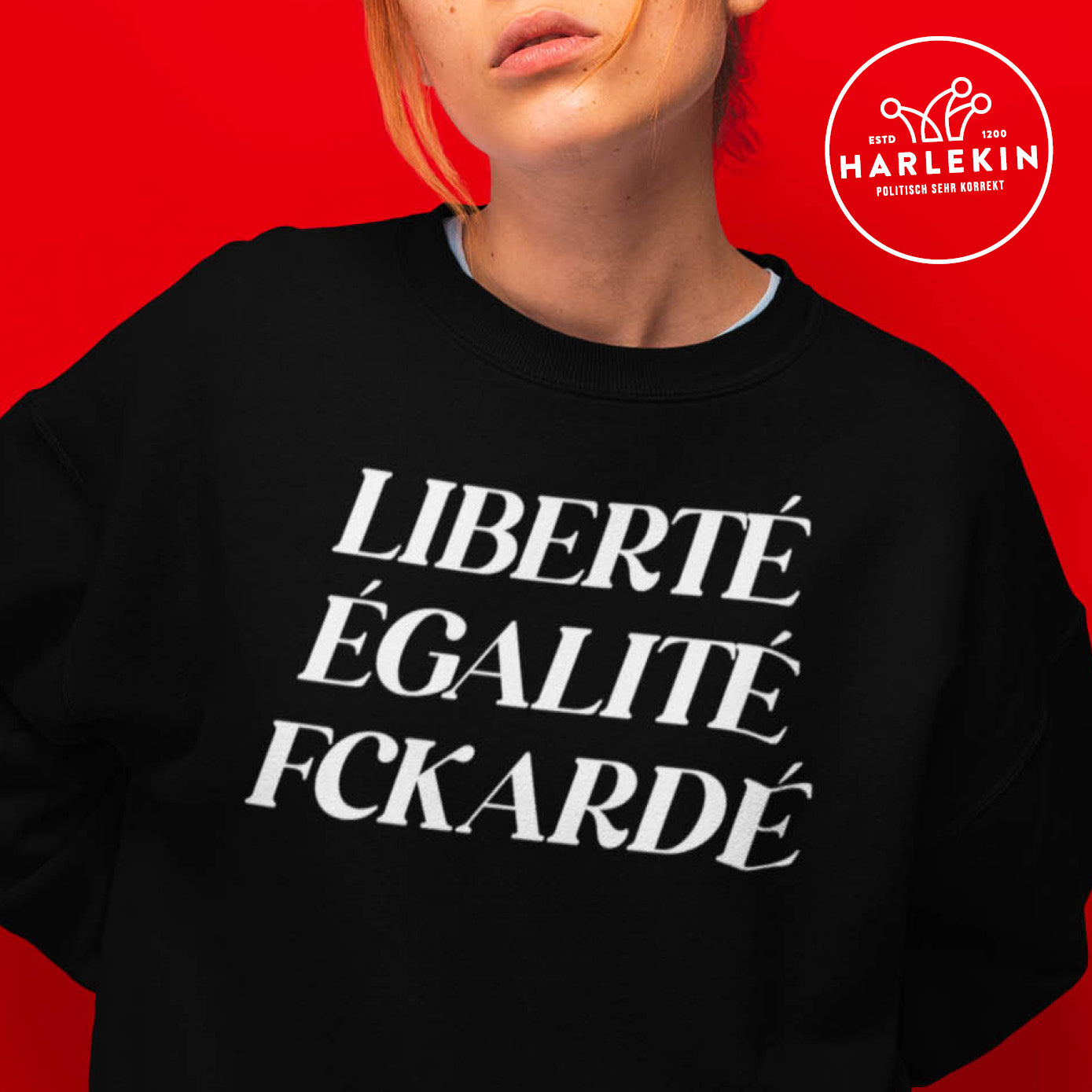 SWEATER MÄDELS • LIBERTÉ ÉGALITÉ FCKARDÉ