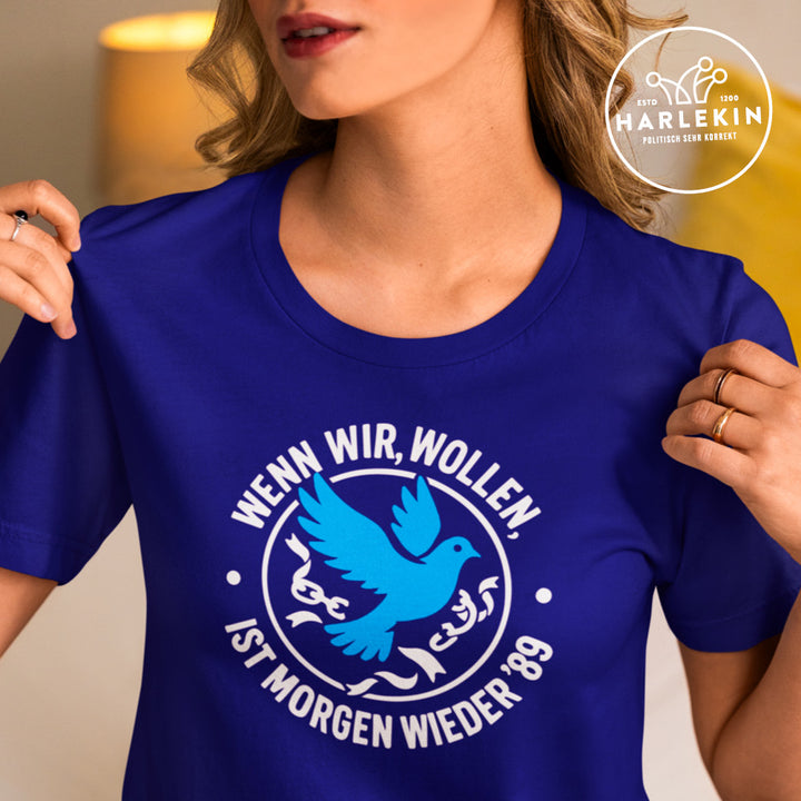 PREMIUM SHIRT MÄDELS • WENN WIR WOLLEN, IST MORGEN WIEDER '89 - dunkel