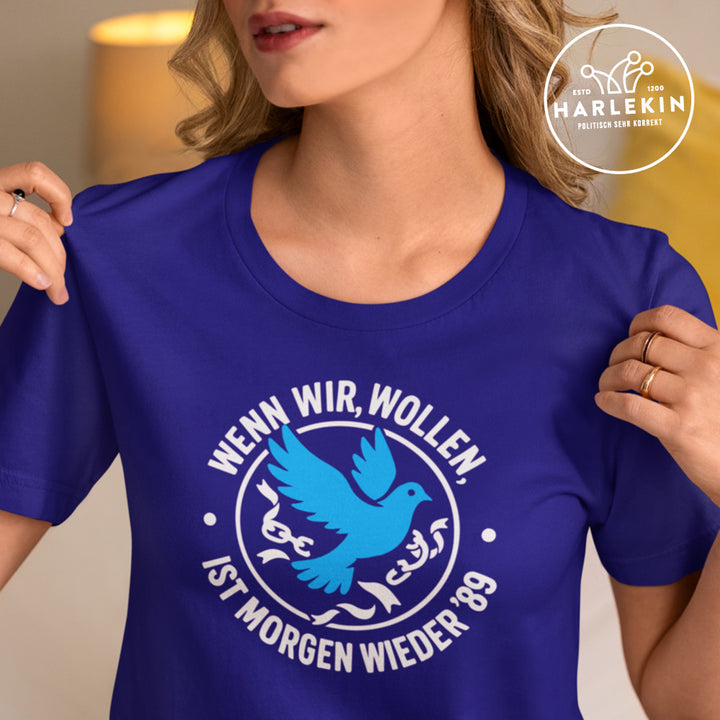 PREMIUM SHIRT MÄDELS • WENN WIR WOLLEN, IST MORGEN WIEDER '89 - dunkel
